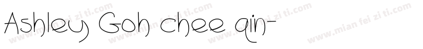 Ashley Goh chee qin字体转换